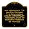 Signmission Not Responsible for Cars or Personal Property Lost or Stolen or for Injury to Persons, BG-1818-23546 A-DES-BG-1818-23546 - alternate 1
